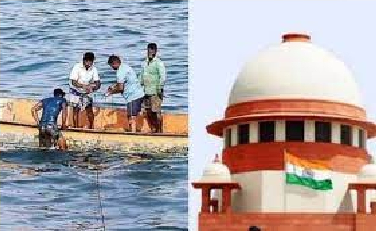 தமிழக மீனவர்கள் எத்தனை நாள் தான் துயரம் அனுபவிப்பர் ? உச்சநீதிமன்றம் வேதனை