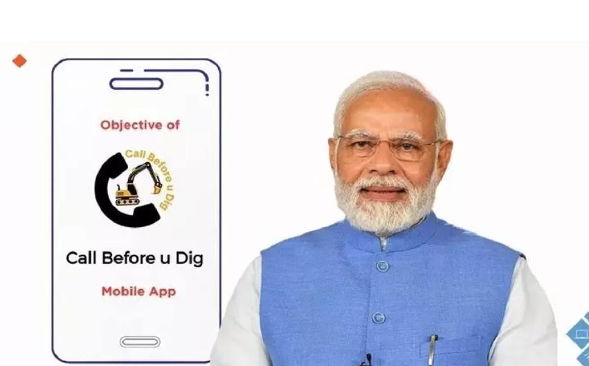 பிரதமர் மோடி அறிமுகப்படுத்திய “Call Before u Dig”…. என்னென்ன நன்மைகள்?…. இதோ விபரம்….!!!!!