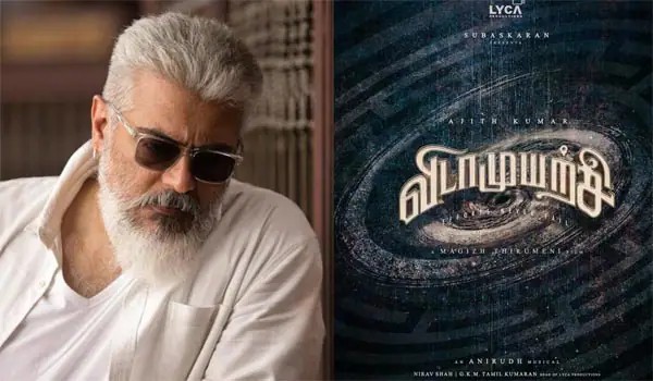 தல அஜித்தின் “விடாமுயற்சி” படம்…. எப்போது ரிலீஸ்?…. வெளிவரும் சூப்பர் அப்டேட்….!!!!!