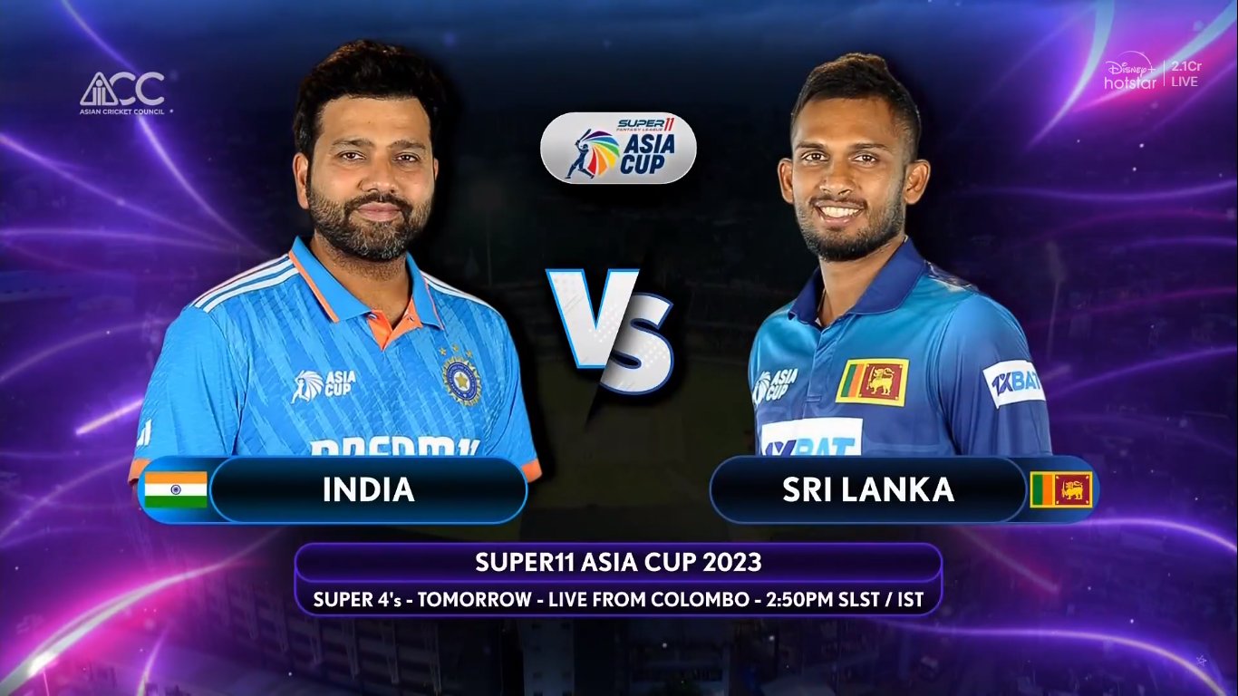 Asia Cup 2023 Super 4 : இந்தியா vs இலங்கை அணிகள் இன்று மோதல்…. இறுதிப்போட்டிக்கு செல்லுமா டீம் இந்தியா?