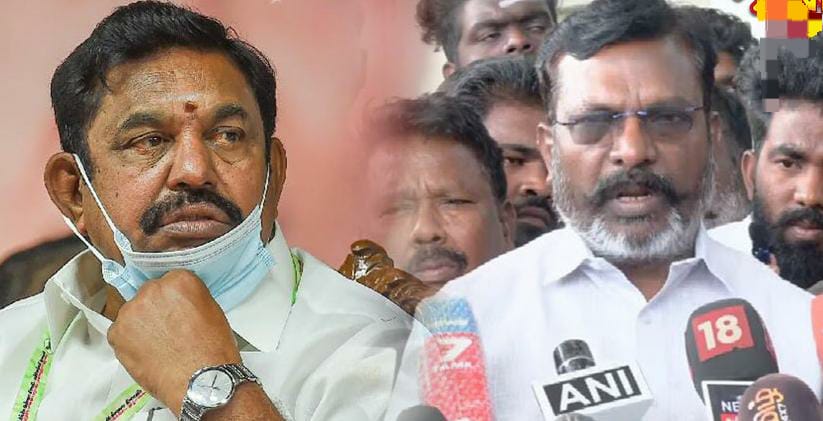BREAKING: எடப்பாடி பழனிச்சாமி பேசியது பாஜக-வுக்கான பதில் தான்…. அதிமுக அதற்கு உடன்படாது…. விசிக தலைவர் திருமாவளவன் பதில்….!!