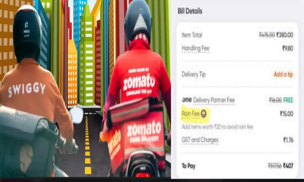 Zomato, Swiggy-ல் இனி மழைக்கும் கட்டணம்..! “Rain Fee” அறிவிப்பு வாடிக்கையாளர்களை வெறுப்பேற்றிய  வைரல் விமர்சனம்..!!!!
