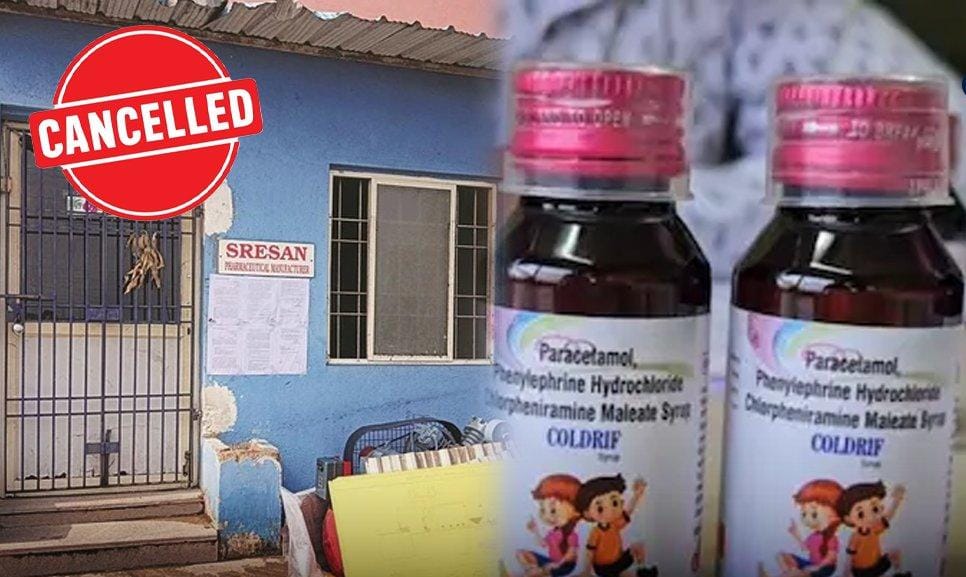 Breaking: 22 பச்சிளம் குழந்தைகளின் உயிரை காவு வாங்கிய இருமல் மருந்து விவகாரம்… ஶ்ரீசன் நிறுவனத்தின் உரிமம் ரத்து…!!!
